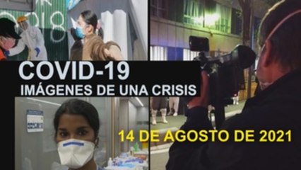 Covid-19 Imágenes de una crisis en el mundo del 14 de agosto