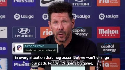 Atletico will not change our path - Simeone