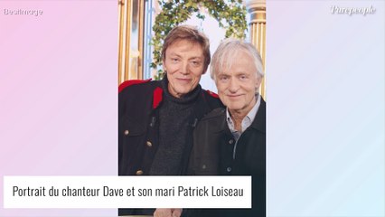 Dave : Son mari Patrick Loiseau a eu une liaison avec un célèbre acteur américain