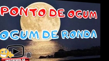 OGUM DE RONDA - PONTO DE OGUM UMBANDA