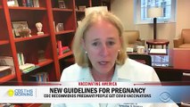 CDC strongly recommends COVID vaccine during pregnancy, new research shows no risk of miscarriage