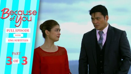Because of You: Full Episode 5 (Part 3/3) | with English subs