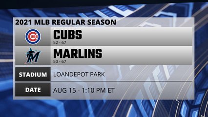 Cubs @ Marlins Game Preview for AUG 15 -  1:10 PM ET
