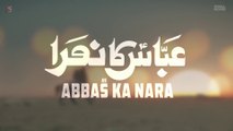 Abbas Ka Nara | Nadeem Sarwar | 2021 | 1443 | Karbala e Mualla