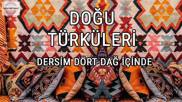 sounderland atölye - Dersim Dört Dağ İçinde