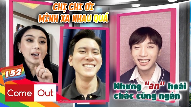 Come Out - BRAS 152 I LẦN ĐẦU TIÊN NÓI CHUYỆN với khách mời tại nhà, Minh Tuân và Khánh Chi cười xỉu