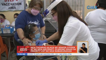 Mga tagapag-alaga ng senior citizen at ng mga maysakit, planong isama sa priority list ng mga babakunahan | UB