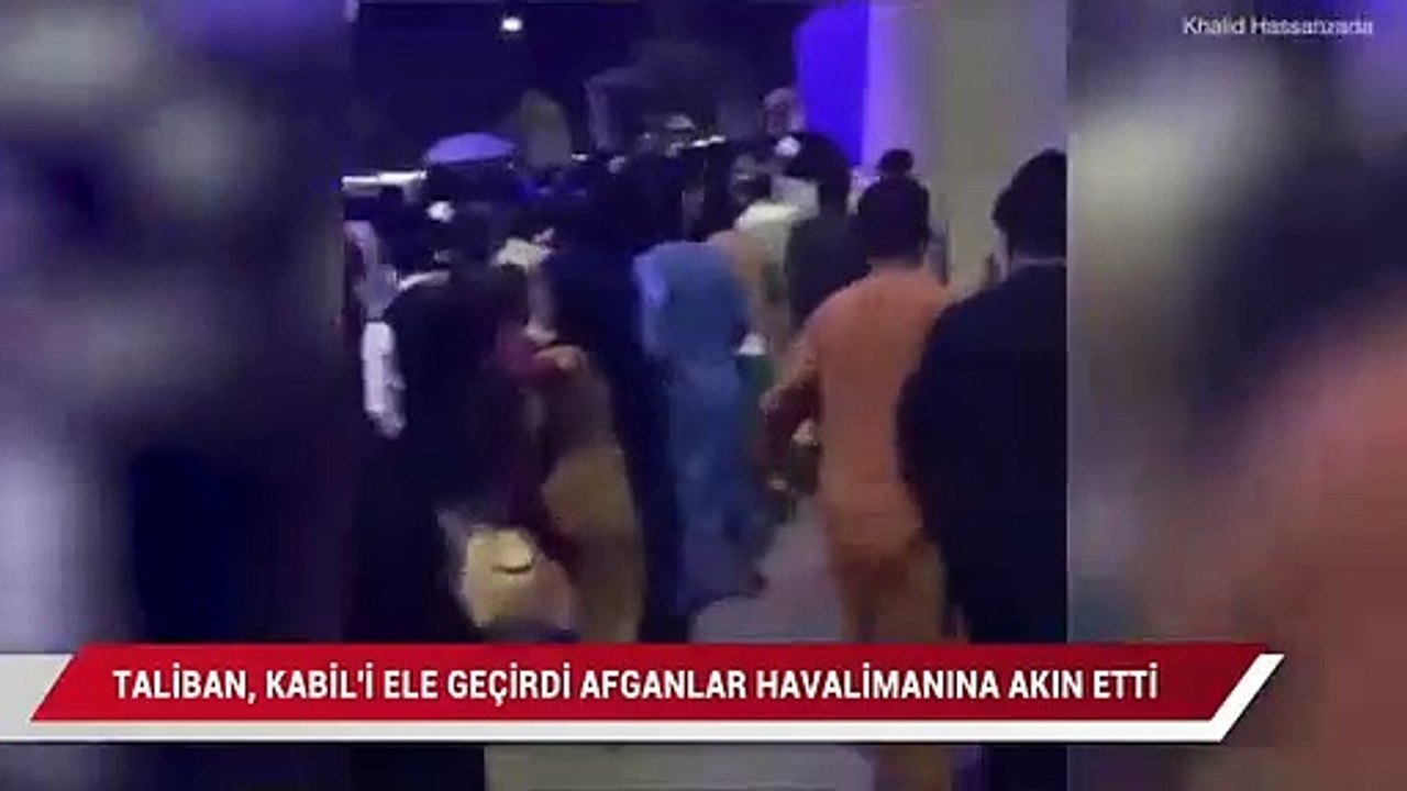 Taliban, Kabil'i ele geçirdi Afganlar havalimanına akın etti