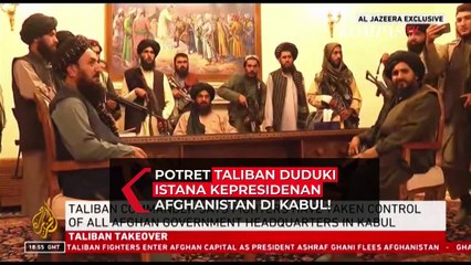 Detik-Detik Taliban Duduki Istana Kepresidenan Afghanistan di Kabul!