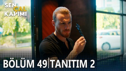 Sen Çal Kapımı 49. Bölüm 2. Tanıtımı
