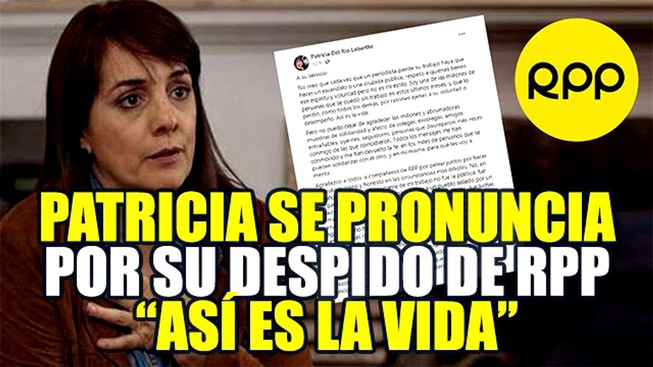 PATRICIA DEL RÍO TRAS SU DESPID0 DE RPP: “PERDÍ MI TRABAJO POR RAZONES AJEN4S A MI VOLUNTAD”