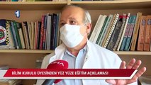 Bilim Kurulu üyesinden yüz yüze eğitim açıklaması