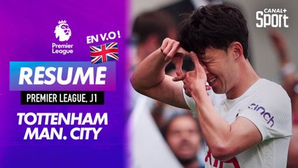Le résumé de Tottenham / Manchester City en VO - Premier League J1