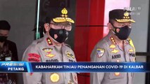 Kabaharkam Tinjau Penanggulangan Covid19 di Kalbar