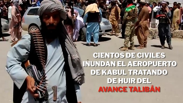 Cientos de civiles inundan el aeropuerto de Kabul tratando de huir del avance de los talibanes