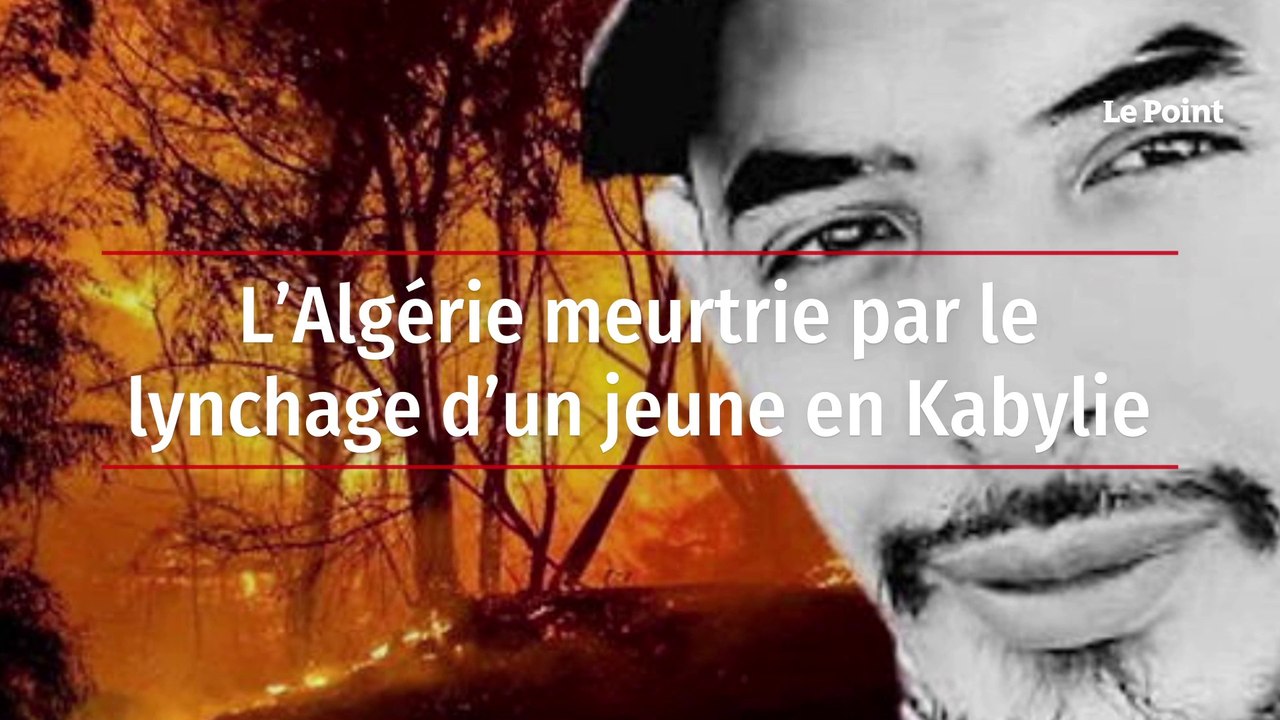 L’Algérie meurtrie par le lynchage d’un jeune en Kabylie