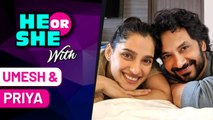 He OR She Game With Umesh Kamat & Priya Bapat | Aani Kay Hava