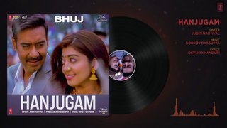 Hanjugam (Audio) | Bhuj: The Pride Of India |Ajay D. Pranitha S. Sonakshi S.| Jubin N | Gourov D