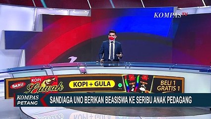 Keren! Sandiaga Uno Berikan Beasiswa ke 1.000 Anak Pedagang, Menyasar Pelajar dan Mahasiswa