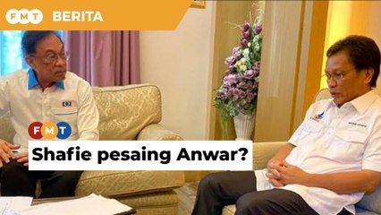 Shafie pesaing Anwar calon PM blok pembangkang?