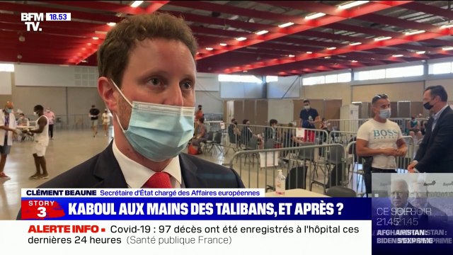 Clément Beaune sur la situation en Afghanistan: Notre priorité est l’évacuation de nos ressortissants