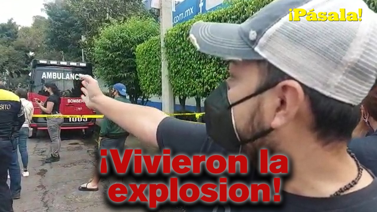 Testimonio de vecino de enfrente tras la explosión de Amores 