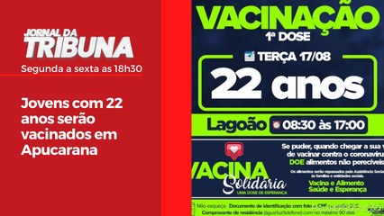 Jovens com 22 anos serão vacinados em Apucarana