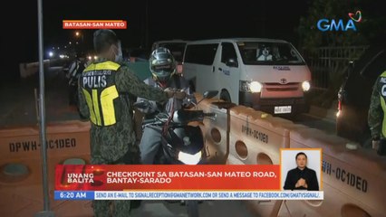 Checkpoint sa Batasan-San Mateo Road, bantay-sarado | UB