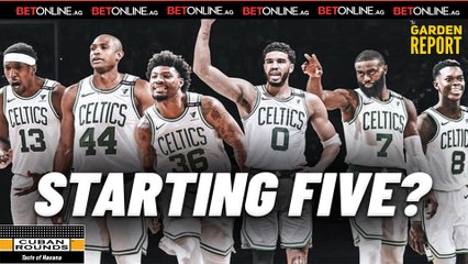 WHO Will Be In Celtics Starting Lineup?