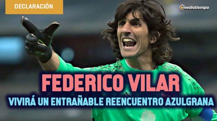 Federico Vilar vivirá un entrañable reencuentro azulgrana