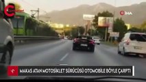 Trafikte makas atan motosiklet sürücüsü otomobile böyle çarptı