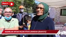 Kadınlar, pazara inen CHP'li vekile sürekli artan fiyatlardan dert yandı