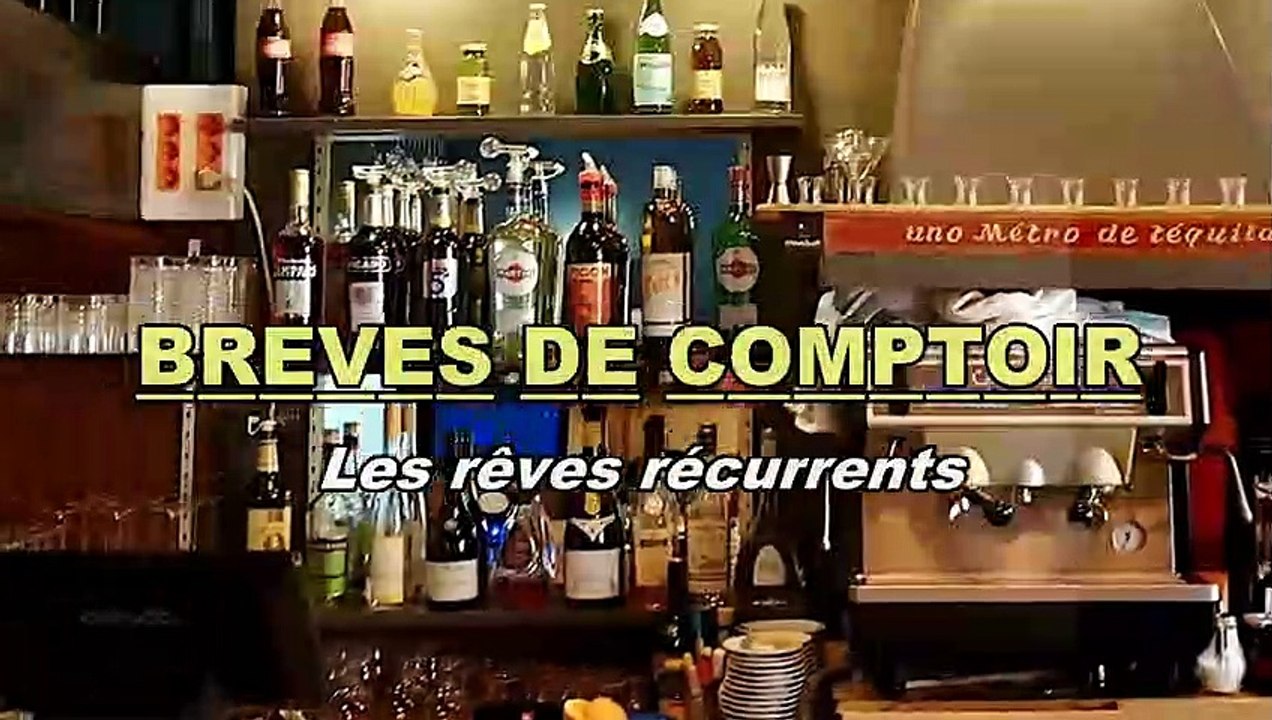 Au Bistro - Les rêves récurrents