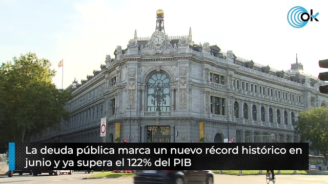 La deuda pública marca un nuevo récord histórico en junio y ya supera el 122% del PIB