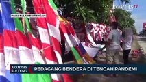 Pedagang Bendera di Tengah Pandemi,Dari Kebiasaan Pakai Masker Hingga Jualan Sepi