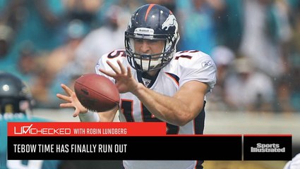 Unchecked: Tebow Time Has Finally Run Out