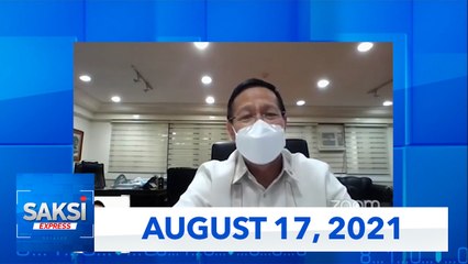 Saksi Express: August 17, 2021 [HD]