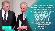 Prince Charles Says Prince Andrew Won’t Return To Royal Life (Report)