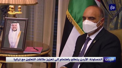 الخصاونة: الأردن يتطلع باهتمام إلى تعزيز علاقات التعاون مع تركيا