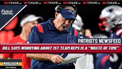 PATRIOTS NEWS: Belichick Says Worrying About 1st Team Reps "Is A Total Waste Of Time"