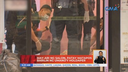 May-ari ng salon, patay matapos barilin ng umano'y holdaper | UB