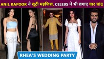 Janhvi's Classy Look, Shanaya's B0LD Outfit, Arjun,Anil, Khushi At Rhea Kapoor's Wedding Party