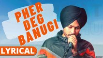 Pher Deg Banugi Lyrical Video Song - Himmat Sandhu - New Punjabi Songs 2021 - Pher Deg Banugi Lyrics