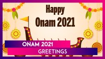 Onam 2021 Greetings: Best Wishes, Messages, Quotes and Images To Celebrate The Auspicious Festival