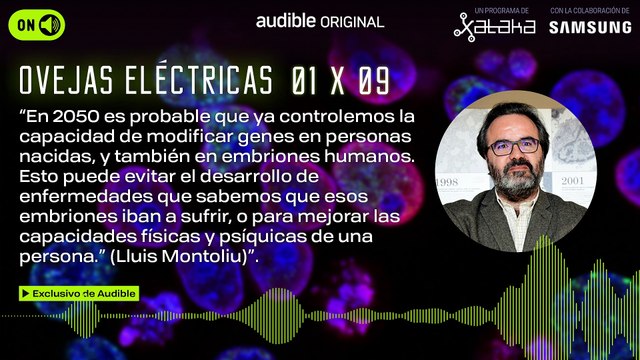 Este es el bebé estándar, hágalo rubio con CRISPR (Ovejas Eléctricas, 1x09) - Adelanto