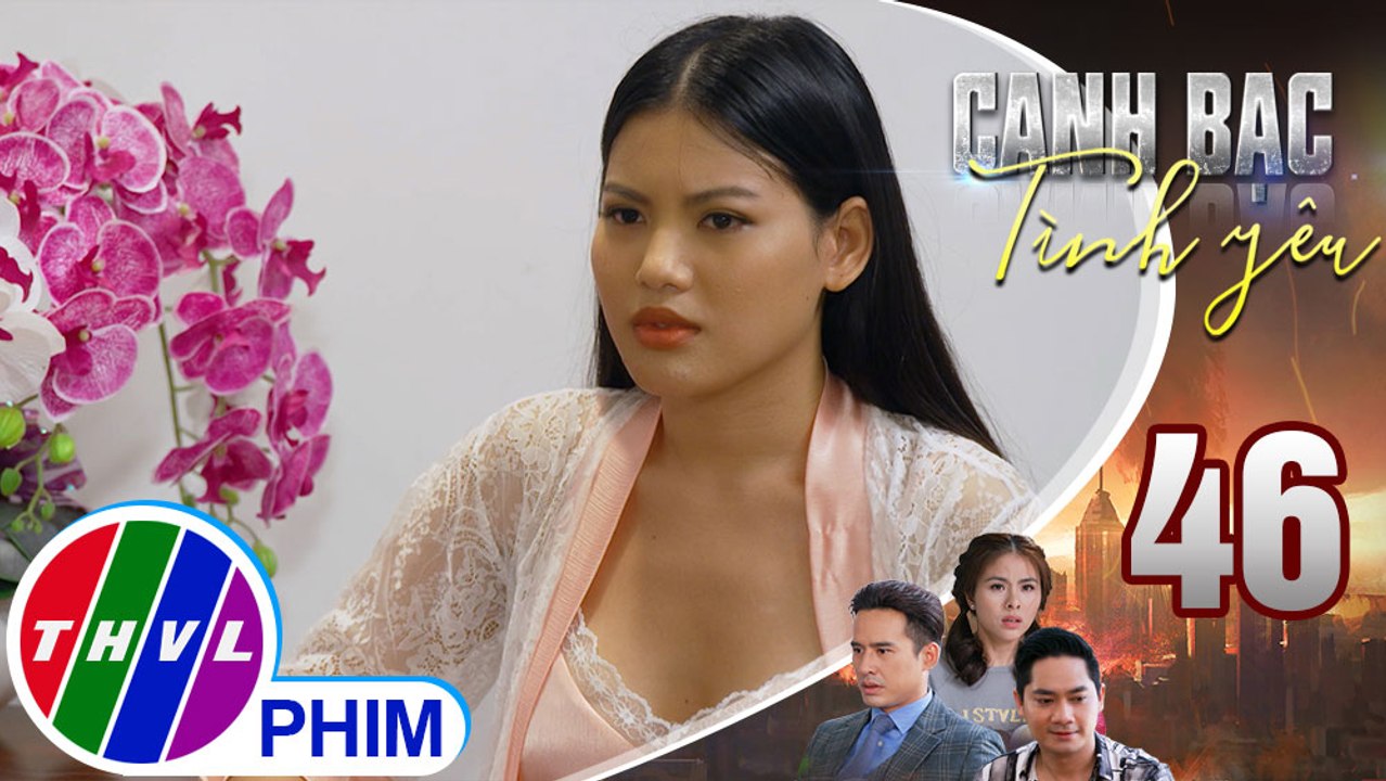 Canh bạc tình yêu - Tập 462: Quyên lo lắng Khiêm không có rung động với mình - Video Dailymotion