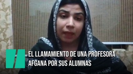 El llamamiento de una profesora afgana por sus alumnas