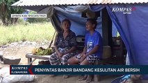 Penyintas Banjir Bandang Kesulitan Air Bersih
