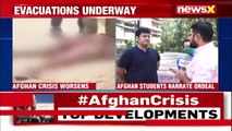 ‘Situation In Kabul Out Of Control’ Afghan Students Express Concern NewsX