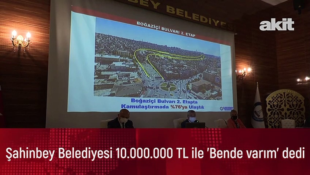 Şahinbey Belediyesi 10.000.000 TL ile 'Bende varım' dedi